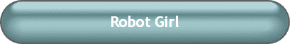 Robot Girl